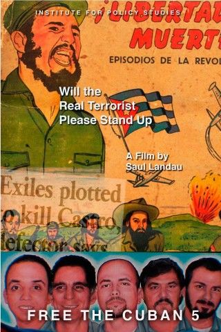 Afiche del documental ¨Por favor, que el verdadero terrorista se ponga de pie¨ de Saúl Landau